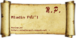 Mladin Pál névjegykártya